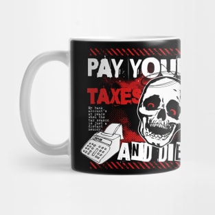 Pay your taxes, tax season Mug